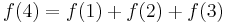 f(4) = f(1) + f(2) + f(3)