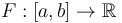 F:[a,b] \to \mathbb{R}