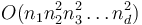 O(n_1 n_2^2 n_3^2 \ldots n_d^2)