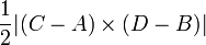 \frac{1}{2}|(C-A)\times(D-B)|