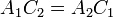 \displaystyle
A_1 C_2 = A_2 C_1
