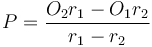 P = \frac{O_2 r_1 - O_1 r_2}{r_1 - r_2}