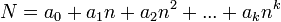 N = a_0 + a_1 n + a_2 n^2 + ... + a_k n^k