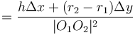  = \frac{h\Delta x + (r_2-r_1)\Delta y}{|O_1O_2|^2}