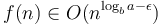 f(n) \in O(n^{\log_b a - \epsilon})