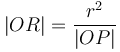 |OR| = \frac{r^2}{|OP|}