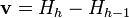 \mathbf{v} = H_h - H_{h-1}