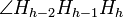 \angle H_{h-2} H_{h-1} H_h
