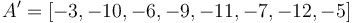 A' = [-3, -10, -6, -9, -11, -7, -12, -5]