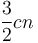 \frac{3}{2}cn