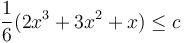 \frac{1}{6}(2x^3 + 3x^2 + x) \leq c