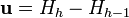 \mathbf{u} = H_h - H_{h-1}