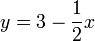 y=3-\frac{1}{2}x