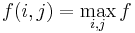 f(i,j) = \max_{i,j} f