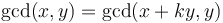 \gcd(x, y) = \gcd(x+ky, y)