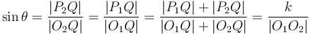 \sin \theta = \frac{|P_2Q|}{|O_2Q|} = \frac{|P_1Q|}{|O_1Q|} = \frac{|P_1Q|+|P_2Q|}{|O_1Q|+|O_2Q|} = \frac{k}{|O_1O_2|}