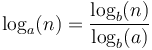 \log_a(n) = \frac{\log_b(n)}{\log_b(a)}