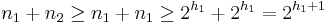 n_1 + n_2 \geq n_1 + n_1 \geq 2^{h_1} + 2^{h_1} = 2^{h_1+1}