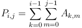 P_{i,j} = \sum_{k=0}^{i-1} \sum_{m=0}^{j-1} A_{k,m}