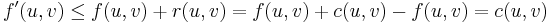 f'(u, v) \leq f(u, v) + r(u, v) = f(u, v) + c(u, v) - f(u, v) = c(u, v)