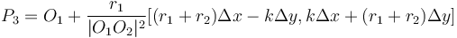 P_3 = O_1 + \frac{r_1}{|O_1O_2|^2} [(r_1+r_2)\Delta x - k\Delta y, k\Delta x + (r_1+r_2)\Delta y]