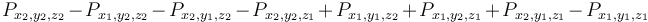 P_{x_2,y_2,z_2} - P_{x_1,y_2,z_2} - P_{x_2,y_1,z_2} - P_{x_2,y_2,z_1} + P_{x_1,y_1,z_2} + P_{x_1,y_2,z_1} + P_{x_2,y_1,z_1} - P_{x_1,y_1,z_1}