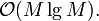 \mathcal{O}(M \lg M).